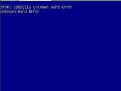 Win7电脑蓝屏提示"c000021a unknown hard error"怎么解决?