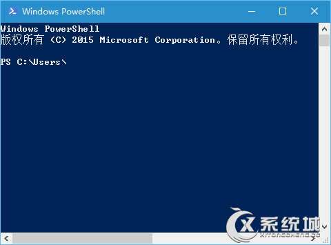 Win10打开PowerShell工具无响应也无法关闭的解决方法